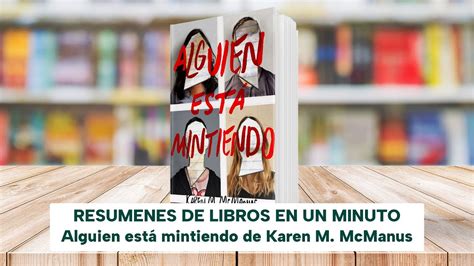 Alguien Est Mintiendo De Karen M Mcmanus Libro Resumen Youtube