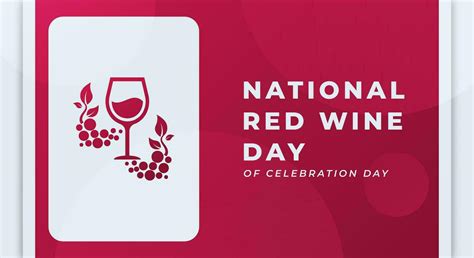 National Red Wine Day Celebration Vector Design Illustration For