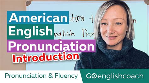 Introduction To American English Pronunciation Youtube