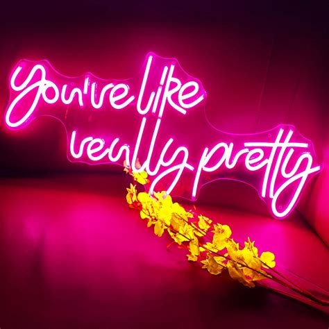 Custom Neon Sign You Are Like Really Pretty Neon Sign Bedroom Etsy