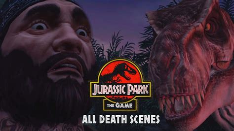 Jurassic Park The Game All Death Scenes Compilation When Dinos
