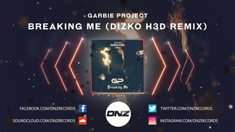 Dnzf Garbie Project Breaking Me Dizko H D Remix Official Video