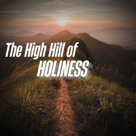 The High Hill Of Holiness Mp3 Snowdrop Ministries