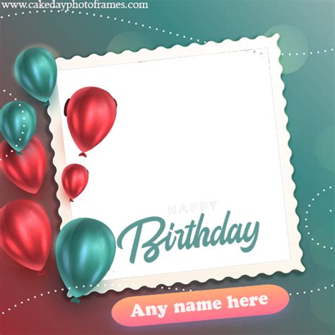 Happy Birthday Greeting Card With Name And Photo Edit Cakedayphotoframes