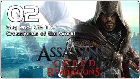 Assassin S Creed Revelations Sequence The Crossroads Of The