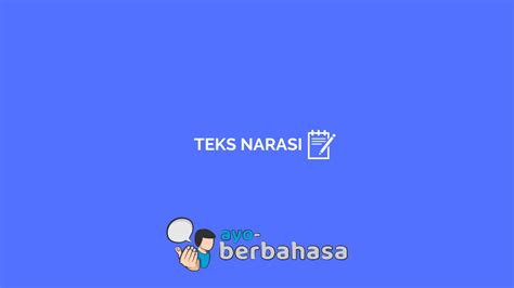 Apa Itu Teks Narasi : Ciri, Struktur + Contoh [Lengkap] - Ayo Berbahasa