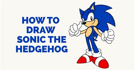 How To Draw Sonic The Hedgehog Step By Step Pictures