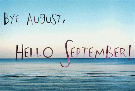 Bye August Hello September Pictures Photos And Images For Facebook