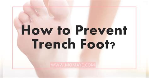 How To Prevent Trench Foot