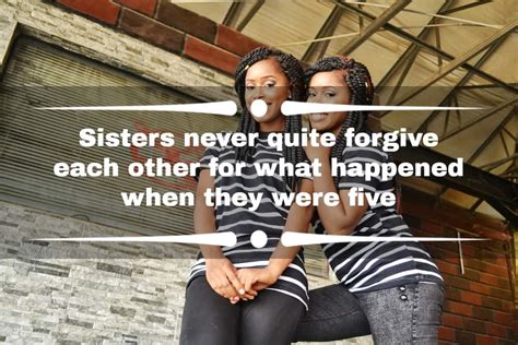 50 sister fight quotes that will make your bond stronger ke
