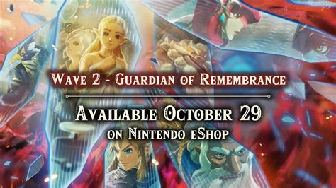 Hyrule Warriors Age Of Calamity Guardian Of Remembrance Dlc Out On