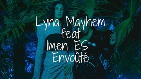 Lyna Mayhem Feat Imen Es Envoûté Lyricsparoles Youtube