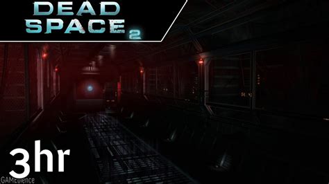 3 Hour Dead Space 2 Dark Hallway Ambience Youtube
