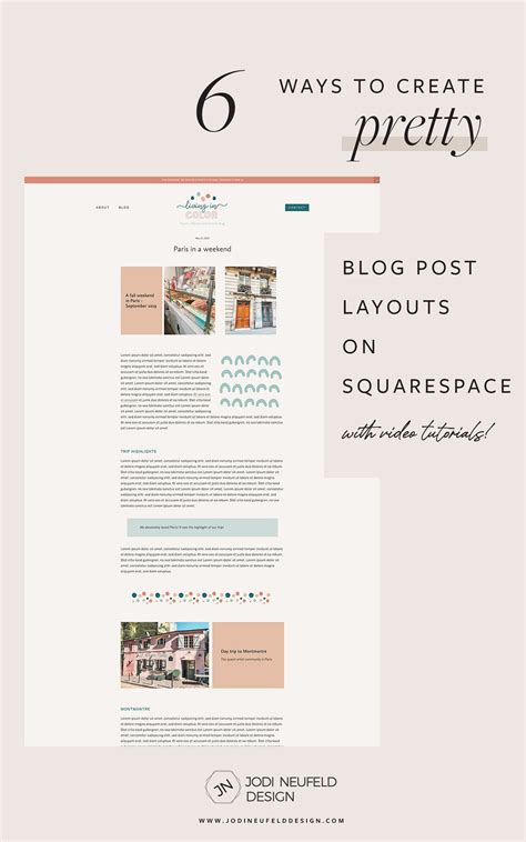 6 Ways To Create Pretty Blog Post Layouts On Squarespace — Jodi Neufeld