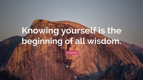 Aristotle Quote Knowing Yourself Is The Beginning Of All