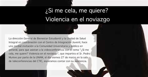 ¿si Me Cela Me Quiere Violencia En El Noviazgo Universidad De