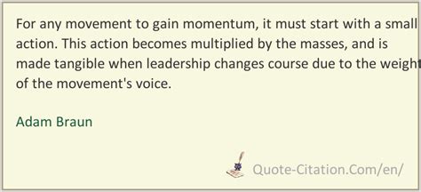 For Any Movement To Gain Momentum Adam Braun Quotes And Phrases
