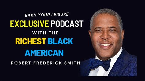 Being The Richest Black American Robert F Smith Earnyourleisure