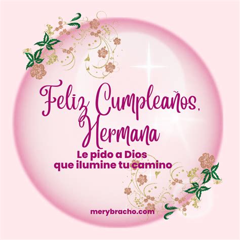 Feliz Cumpleaños Hermana Dios Te Bendiga Palabras Bonitas Cristianas