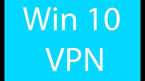 How To Setup A Vpn In Windows 10 Youtube