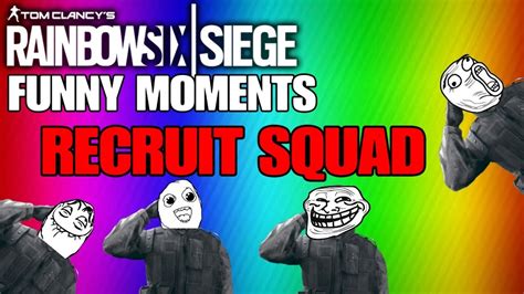 Recruit Squadrainbow Six Siege Funny Moments 4 Youtube