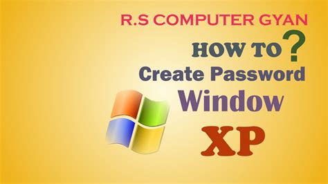 HOW TO CREATE PASSWORD WINDOW XP YouTube