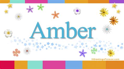 Amber Name Meaning Amber Name Origin Name Amber Meaning Of The Name