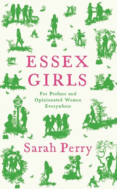 Essex Girls For Profane And Opinionated Women Everywhere John Sandoe