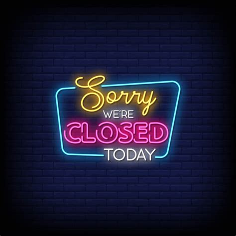 Premium Vector Sorry We Are Closed Today Neon Signs