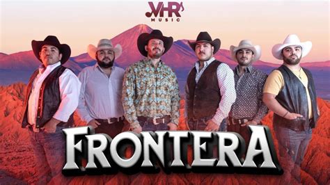 Grupo Frontera La Banda Que Arrasa Con Canción No Se Va De Morat