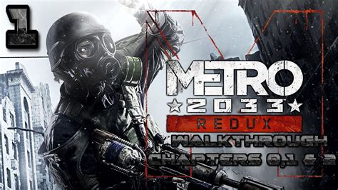 Metro 2033 Walkthrough Chapters 01 And 2 Pt 1 Youtube