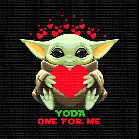 Yoda One For Me Pngyoda One For Me Valentinebaby Yoda