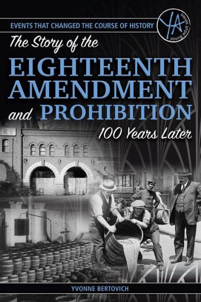 The Story Of The Eighteenth Amendment And Prohibition 100 Years Later