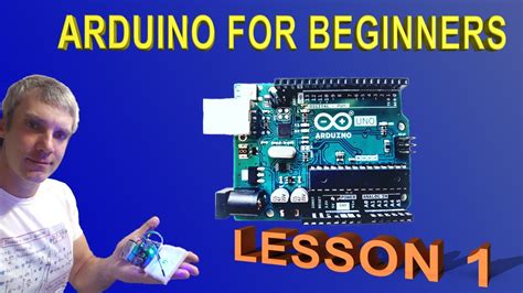Arduino Projects Arduino For Beginners Lesson 1 Youtube