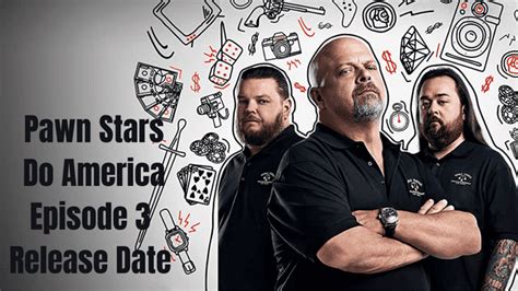 Pawn Stars Do America Episode 3 Has A Confirmed Release Date And Stream Guide