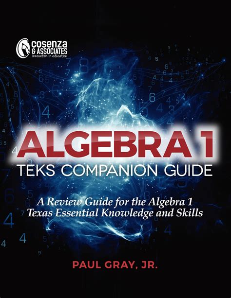 TEKS Companion Guide - Algebra 1 — Cosenza & Associates, LLC