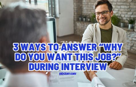 3 Ways To Answer “why Do You Want This Job” During Interview Jobstore Careers Blog Malaysia
