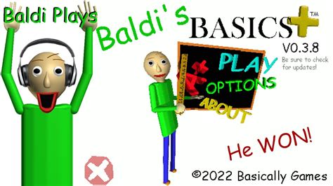 Baldi Plays Baldis Basics Plus He Won Youtube