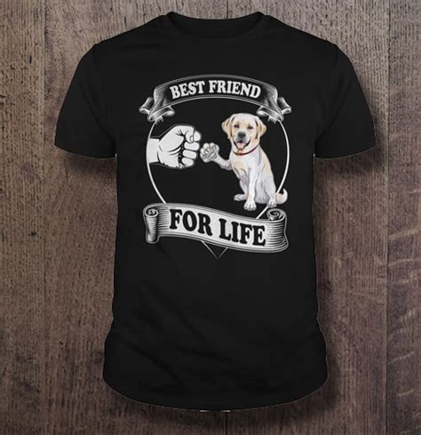 Dog Best Friend For Life T Shirts Hoodies Sweatshirts And Merch