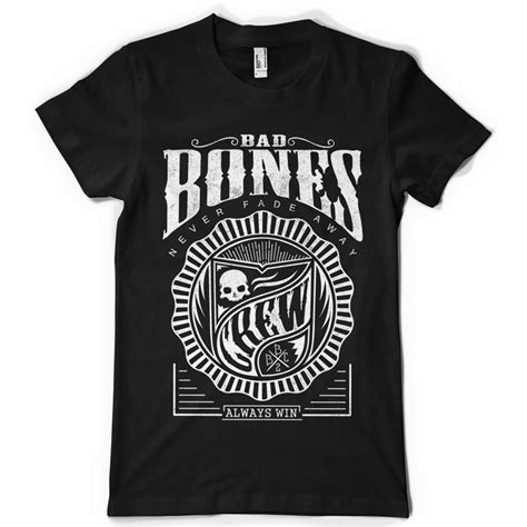 Bad Bone Crew Always Win T Shirt Clip Art Tshirt Factory