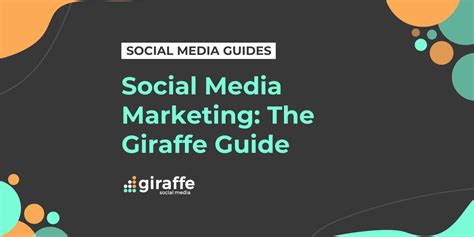 Social Media Marketing The Giraffe Guide Giraffe Social