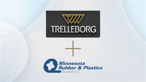 Trelleborg S Acquisition Of Minnesota Rubber Plastics Finalized