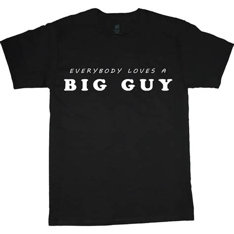 Decked Out Duds Big Guy Funny T Shirt Mens Big And Tall Graphic Tee