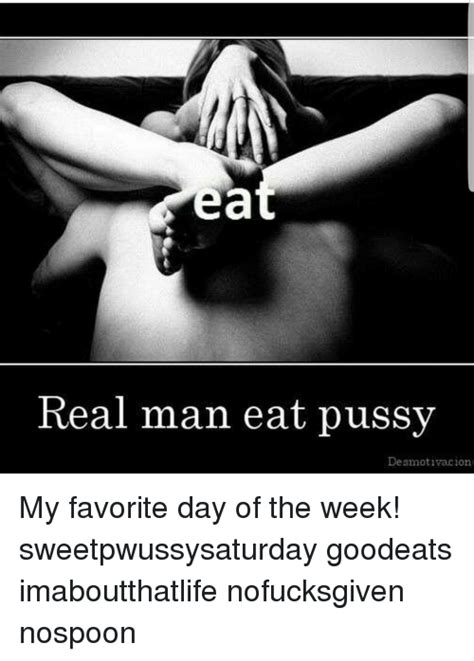 Eat your pussy meme - 🧡 I Just Wanna Eatyour Pussy an Help You Fix Your At...