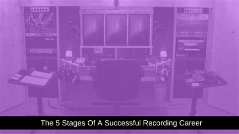The 5 Stages Of A Successful Recording Career - The Six Figure Home Studio