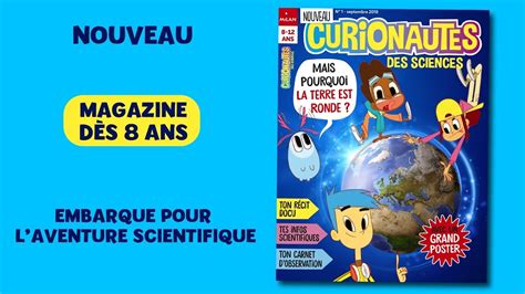 Curionautes Des Sciences Magazine Pour Les Enfants Dès 8 Ans Youtube