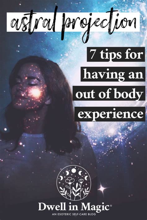 Astral Projection Tips To Have An Out Of Body Experience Dwell In