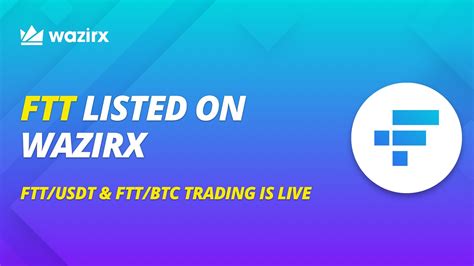 FTX listed on WazirX exchange and WRX is also now listed 