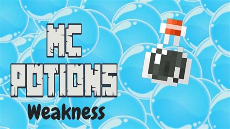 There are 2 types of potions of weakness. Potion of Weakness/Tutorial - Minecraft Potions - YouTube