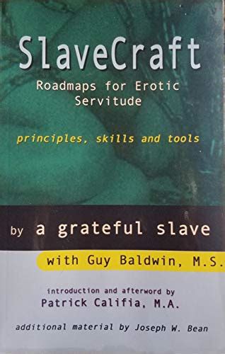 Slavecraft Roadmaps For Erotic Servitude Principles Skills And Tools Ebook Anonymous A